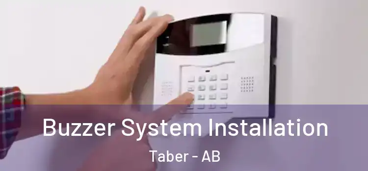 Buzzer System Installation Taber - AB