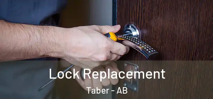  Lock Replacement Taber - AB