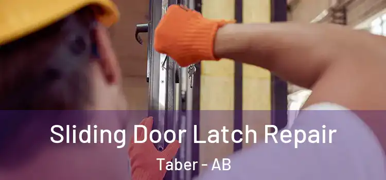 Sliding Door Latch Repair Taber - AB